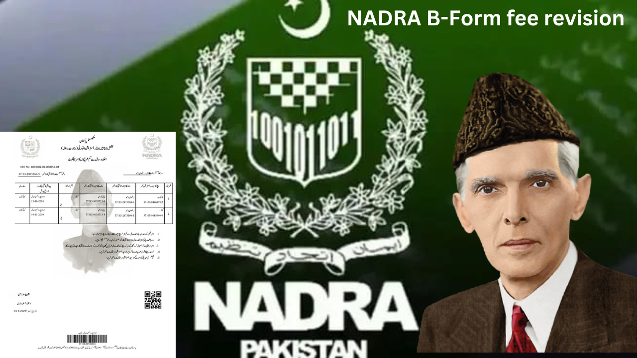 NADRA B-Form fee revision for February 2025